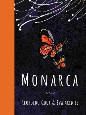 Monarca by Eva Aridjis, Leopoldo Gout