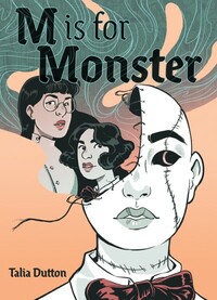 M Is for Monster by Talia Dutton