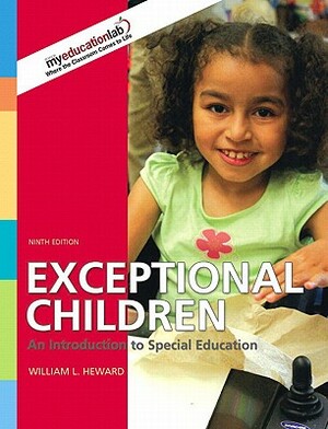 Exceptnl Childrn & Mel&wetska No Child Pkg by Christina Shorall, William L. Heward