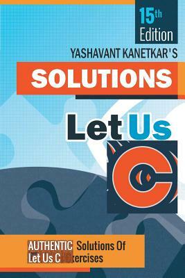 Let us C Solutions -15th Edition by Yashavant Kanetkar, Na