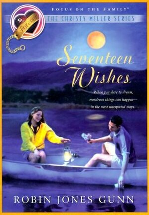 Seventeen Wishes by Robin Jones Gunn