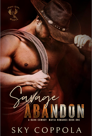 Savage Abandon by Sky Coppola, Sky Coppola