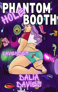 Phantom Hole Booth: Lavender Ep 1 by Dalia Davies