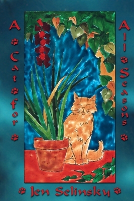 A Cat For All Seasons by Jen Selinsky