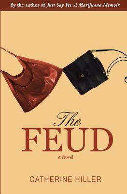 The Feud by Catherine Hiller