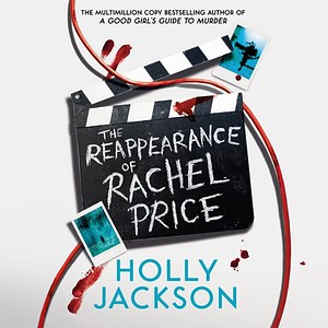 The Reappearance of Rachel Price by Holly Jackson