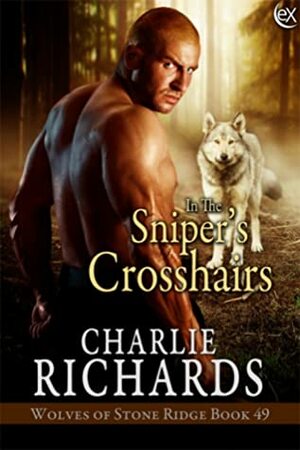 In the Sniper's Crosshairs by Charlie Richards