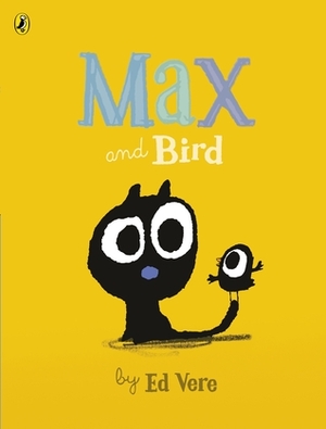 Max and Bird by Ed Vere