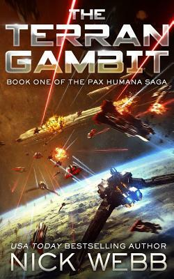 The Terran Gambit (Episode #1: The Pax Humana Saga) by Nick Webb