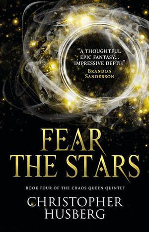 Fear the Stars by Christopher Husberg