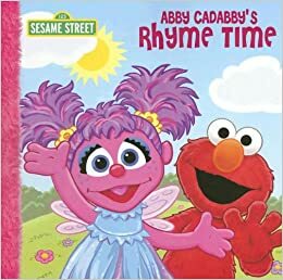 Abby Cadabby's Rhyme Time by P.J. Shaw