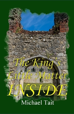 The King's Little Matter Inside by Michael Tait