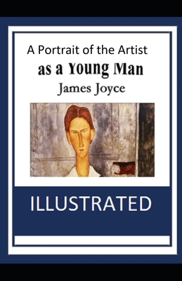 A Portrait of the Artist as a Young Man Illustrated by James Joyce