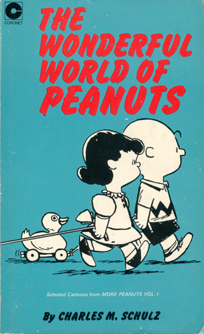 The Wonderful World of Peanuts by Charles M. Schulz