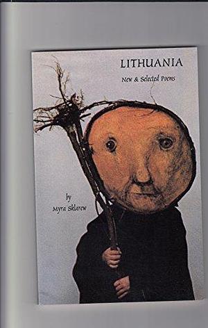 Lithuania: New &amp; Selected Poems by Myra Sklarew