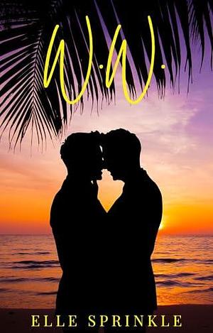 Well Written: A Queer Novella by Elle Sprinkle, Elle Sprinkle