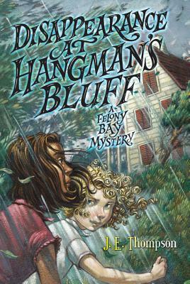 Disappearance at Hangman's Bluff by J.E. Thompson