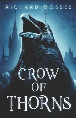 Crow Of Thorns by Richard Mosses