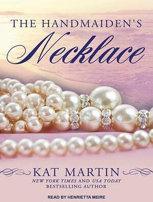 The Handmaiden's Necklace by Kat Martin