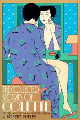 Collected Stories of Colette by Colette