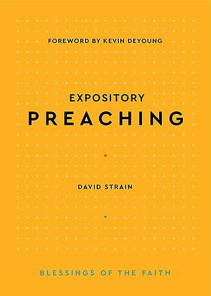 Expository Preaching by David T.A. Strain, David T.A. Strain