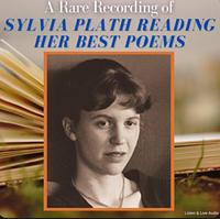 A Rare Recording of Sylvia Plath Reading Her Best Poems by Sylvia Plath