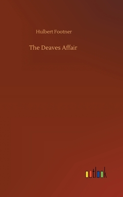 The Deaves Affair by Hulbert Footner
