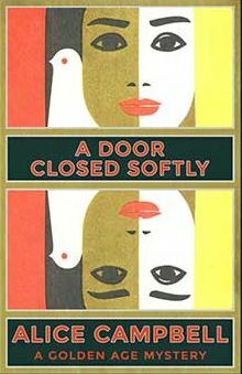 A Door Closed Softly by Alice Campbell