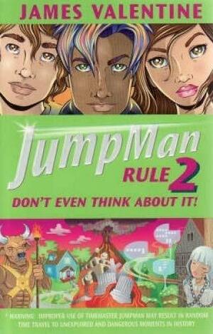 Jumpman Rule 2: Don't Even Think about It! by James Valentine