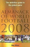 Almanack of World Football 2008 by Guy Oliver