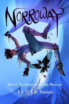 The Queen of the High Mountain by Kit Seaton, Cat Seaton