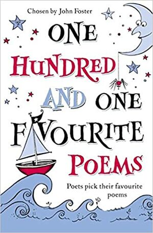 One Hundred And One Favourite Poems by John Foster