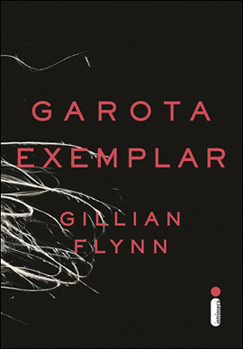 Garota Exemplar by Gillian Flynn