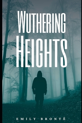 Wuthering Heights by Emily Brontë