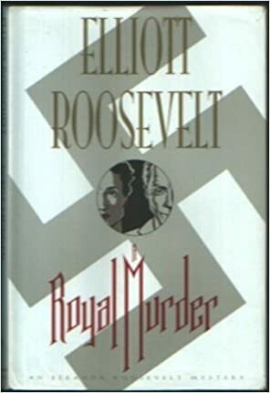 A Royal Murder by Elliott Roosevelt