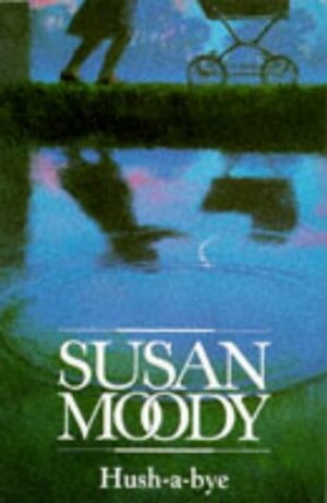 Hush-a-bye by Susan Moody