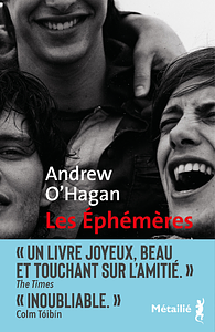 Les Ephémères by Andrew O'Hagan