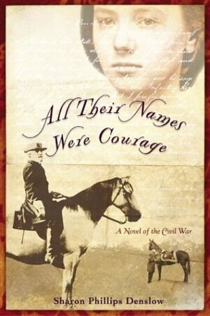 All Their Names Were Courage by Sharon Phillips Denslow