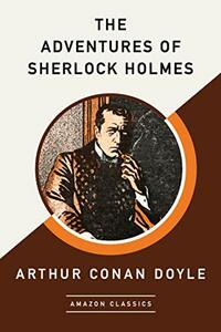 The Adventures of Sherlock Holmes by Arthur Conan Doyle