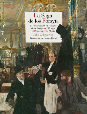 La saga de los Forsyte by John Galsworthy