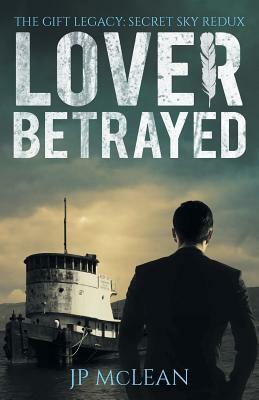 Lover Betrayed by Jp McLean