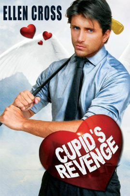 Cupid's Revenge by Ellen Cross
