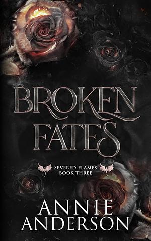 Broken Fates by Annie Anderson