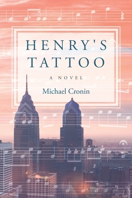 Henry's Tattoo by Michael Cronin