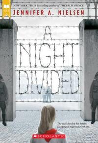 A Night Divided by Jennifer A. Nielsen