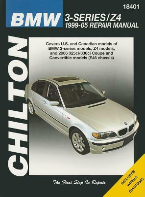 Chilton Total Car Care BMW 3 Series Z4 1999-05 Repair Manual by Robert Maddox, Chilton