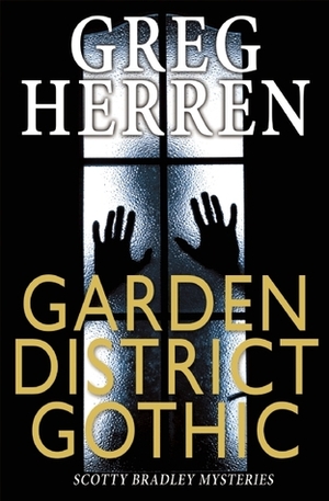 Garden District Gothic by Greg Herren