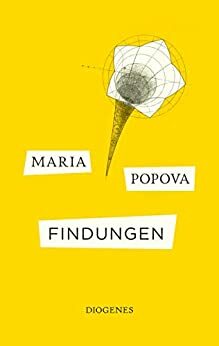 Findungen by Maria Popova