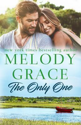 The Only One by Melody Grace