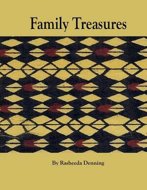 Family Treasures by Rasheeda Denning